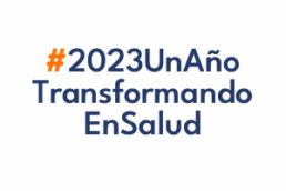 2023 Un año transformando en salud